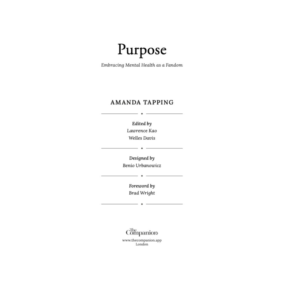 Purpose: Embracing Mental Health as a Fandom - Limited Edition Hardback